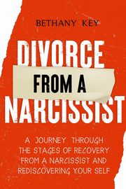 Divorce from a Narcissist, KEY BETHANY