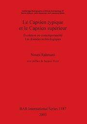 ksiazka tytu: Le Capsien typique et le Capsien suprieur autor: Rahmani Noura