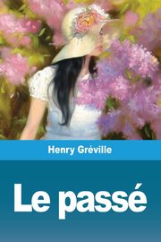 Le pass, Grville Henry