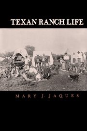 Texan Ranch Life, Jaques Mary J.