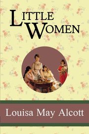 Little Women, Alcott Louisa May