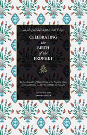 Celebrating the Birth of the Prophet, al-Maliki Sayyid Muhammad Alawi