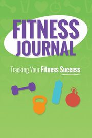 Fitness Journal, Scott Colin