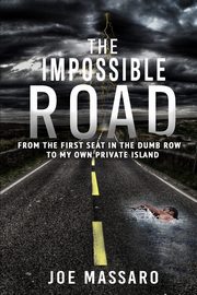 The Impossible Road, Massaro Joe