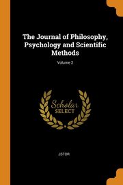 The Journal of Philosophy, Psychology and Scientific Methods; Volume 2, JSTOR