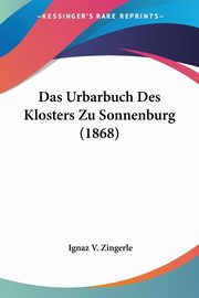 Das Urbarbuch Des Klosters Zu Sonnenburg (1868), 