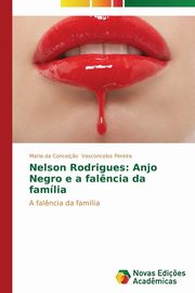 ksiazka tytu: Nelson Rodrigues autor: Vasconcelos Pereira Maria da Concei?o