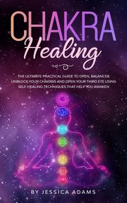 Chakra Healing, Adams Jessica