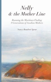 Nelly and the Mother Line, Spear Nancy Boudrot