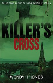 ksiazka tytu: Killer's Cross autor: Jones Wendy H.