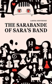 The Sarabande of Sara's Band, Denysenko Larysa