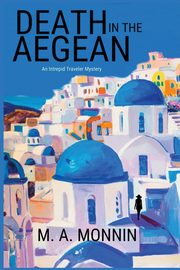 Death in The Aegean, Monnin M. A.