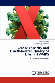 Exercise Capacity and Health-Related Quality of Life in HIV/AIDS, Mbada Chidozie