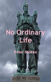 No Ordinary Life - SAS Rogue Heroes, Stokes Peter