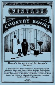 ksiazka tytu: Haney's Steward and Barkeeper's Manual autor: Anon