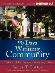 90 Days to a Winning Community, Dittoe James T.