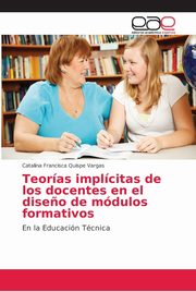 Teoras implcitas de los docentes en el dise?o de mdulos formativos, Quispe Vargas Catalina Francisca