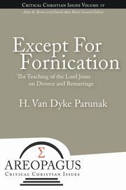 Except for Fornication, Parunak H. Van Dyke