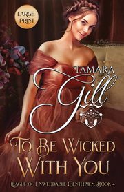 To Be Wicked with You, Gill Tamara