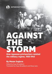 ksiazka tytu: Against the Storm autor: Sugiura Masao