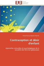 ksiazka tytu: Contraception et dsir d'enfant autor: NDEMBI NDEMBI-A