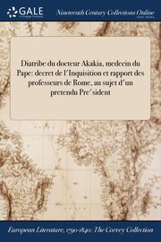 Diatribe du docteur Akakia, medecin du Pape, Voltaire