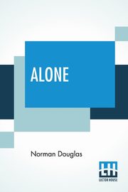 ksiazka tytu: Alone autor: Douglas Norman