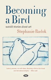 ksiazka tytu: Becoming a Bird autor: Radok Stephanie