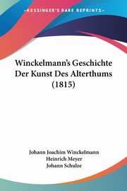 ksiazka tytu: Winckelmann's Geschichte Der Kunst Des Alterthums (1815) autor: Winckelmann Johann Joachim