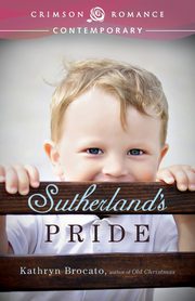 ksiazka tytu: Sutherland's Pride autor: Brocato Kathryn
