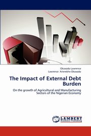 The Impact of External Debt Burden, Lawrence Okosodo
