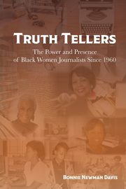 Truth Tellers, Newman Davis Bonnie