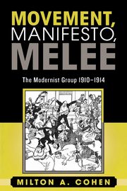 ksiazka tytu: Movement, Manifesto, Melee autor: Cohen Milton A.