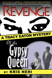 Revenge of the Gypsy Queen, Neri Kris