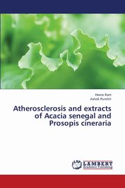 Atherosclerosis and Extracts of Acacia Senegal and Prosopis Cineraria, Ram Heera