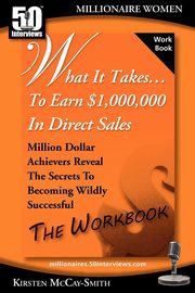 What It Takes... To Earn $1,000,000 In Direct Sales, McCay-Smith Kirsten
