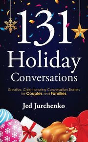 131 Holiday Conversations, Jurchenko Jed