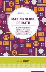 Making Sense of Math, Seeley Cathy L