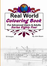 ksiazka tytu: Real World Colouring Books Series 84 autor: Boom John