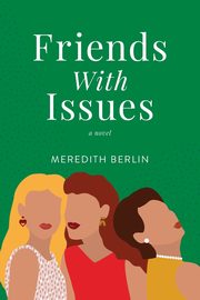 Friends with Issues, Berlin Meredith