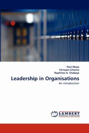 ksiazka tytu: Leadership in Organisations autor: Mupa Paul