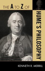 The A to Z of Hume's Philosophy, Merrill Kenneth R.
