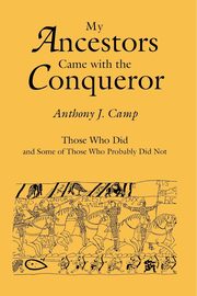 My Ancestors Came with the Conqueror, Camp Anthony J.