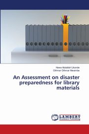 An Assessment on disaster preparedness for library materials, Likonde Hawa Abdallah