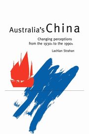 Australia's China, Strahan Lachlan