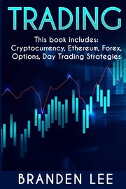 Trading - This book includes, Lee Branden