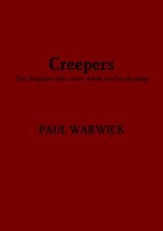 Creepers, Warwick Paul