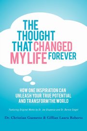 The Thought That Changed My Life Forever, Guenette Christian