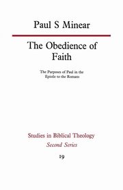 The Obedience of Faith, Minear Paul S.