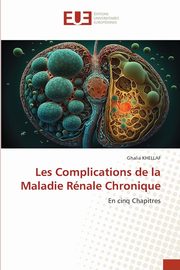 Les Complications de la Maladie Rnale Chronique, KHELLAF Ghalia